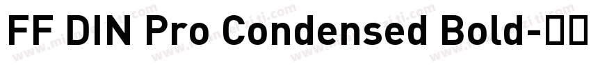 FF DIN Pro Condensed Bold字体转换